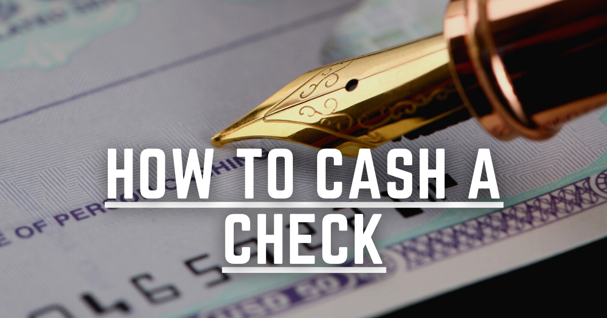 How To Cash A Check