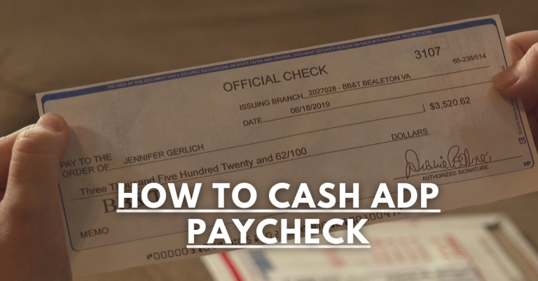 How To Cash ADP Paycheck
