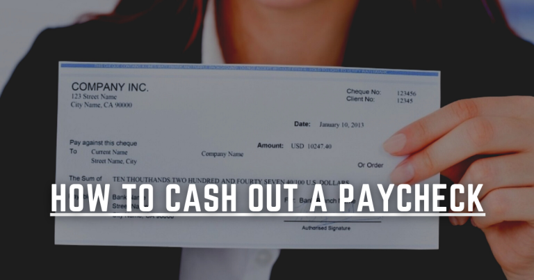 How To Cash A Payroll Check | 5 Ways To Cash 