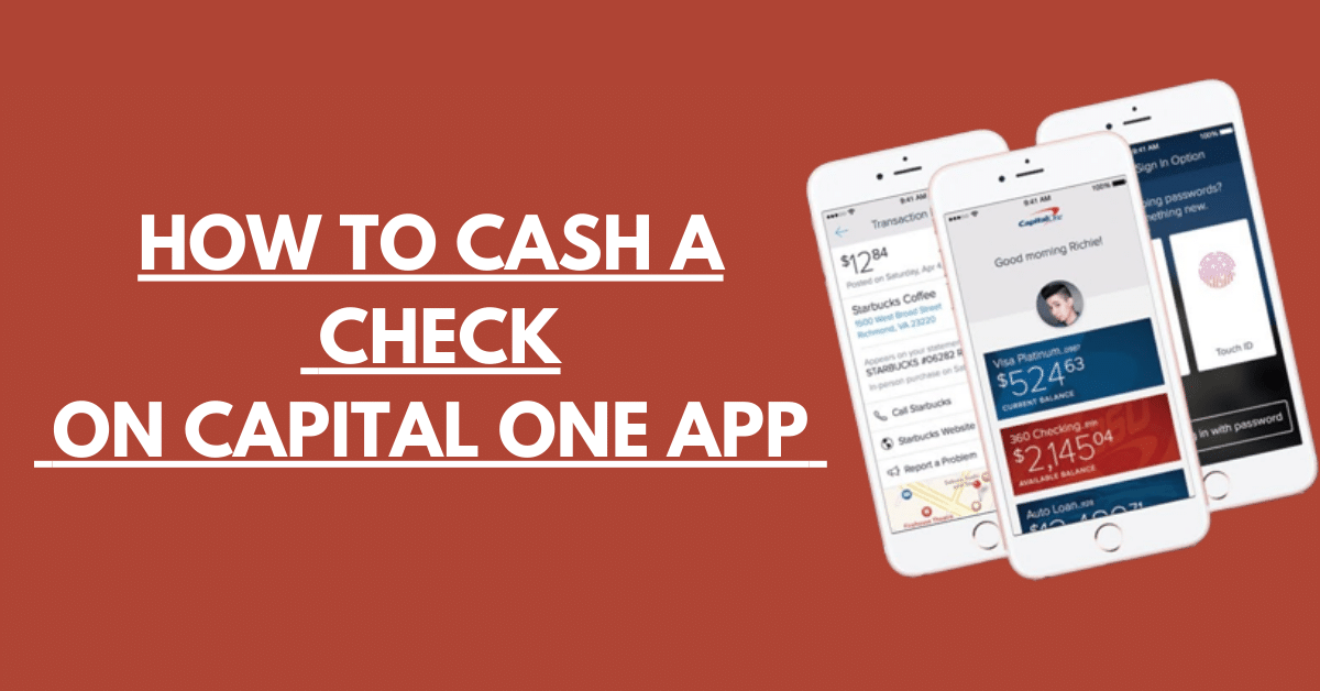 HOW TO CASH A CHECK ON CAPITAL ONE APP 