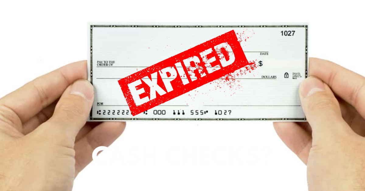 How to cash Expired Check
