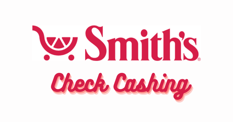 Smiths Check Cashing Fees and Policies: What You Need to Know
